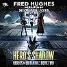 Hero’s Shadow: Heroes of Britannia, Book 2