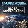 Global Mind Change: Paradigm Shift 102