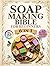 Soap Making Bible For Begin...