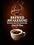 Brewed Awakening: The Defin...