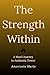The Strength Within: A Man'...