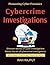 Cybercrime Investigations: ...