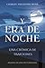 Y Era de Noche: Una Crónica...