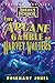 The Arcane Gamble of Harvey Walters by Rosemary Jones