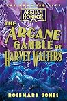 The Arcane Gamble...