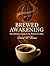 Brewed Awakening: The Defin...