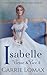 Isabelle: A Victorian Marriage of Convenience Romance (Virtue & Vice)
