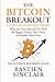 The Bitcoin Breakout: This isn’t theory from the cheap seats—it’s a decade of living Bitcoin’s booms and busts, with S-Curve Acceleration Theory insights you won’t find in the news or on Google.