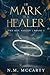 The Mark of a Healer: The Key Series