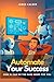 Automate Your Success: How ...