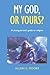 My God, or yours?: A young ...