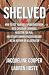 Shelved: How to Get Your Se...