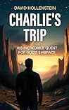Charlie’s Trip: H...