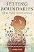 Setting Boundaries for the Highly Sensitive Person by Clara Still