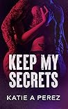 Keep My Secrets