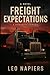 Freight Expectations (The Heartline Collection by Leo Napiers)