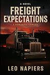 Freight Expectations (The Heartline Collection by Leo Napiers)