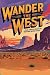 Wander the West: Road Trips...