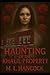 The Haunting of the Khalil Property by M. L. Hancock