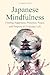 Japanese Mindfulness: Findi...
