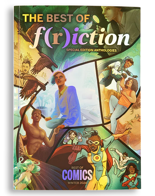 The Best of F(r)iction #1, Winter 2024: Comics