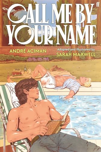 Call Me by Your Name: The Graphic Novel (Hardcover)