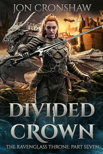 Divided Crown (The Ravenglass Throne Book 7)