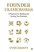 Founder Frameworks: A Playb...