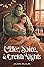 Cider, Spice & Orcish Nights by Zora Black