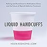 Liquid Handcuffs:...