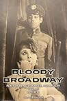 Bloody Broadway –...