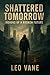 Shattered Tomorrow: Visions...