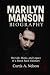 Marilyn Manson Biography: T...