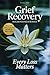 Grief Recovery After Loss by Jessica Pelle