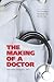 The Making of a Doctor by Michelle Izmaylov