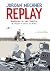 Replay – Memórias de uma família