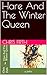Hare And The Winter Queen: ...