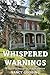 Whispered Warnings: A Story...