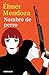 Nombre de perro (Spanish Edition)
