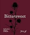 Bittersweet: The ...
