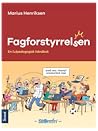 Storefri: Fagforstyrrelsen - en (u)pedagogisk håndbok Storefri: Fagforstyrrelsen - en (u)pedagogisk håndbok