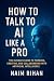 How to Talk to AI Like a Pro by Naim Rihan