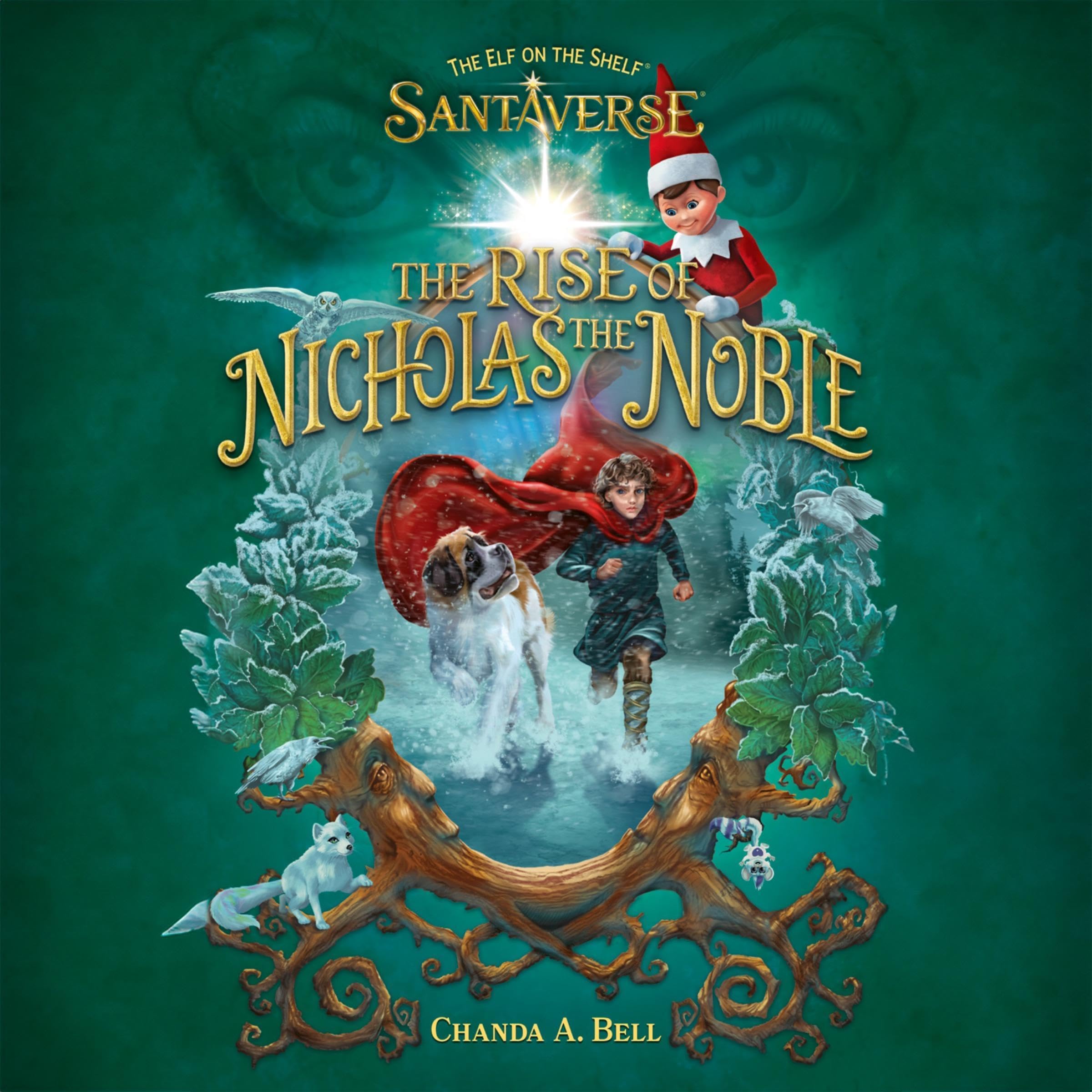 The Elf on the Shelf Santaverse: The Rise of Nicholas the Noble (Audible Audio)