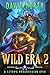 Wild Era 2: A LitRPG Progression Epic