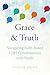 Grace & Truth: Navigating F...
