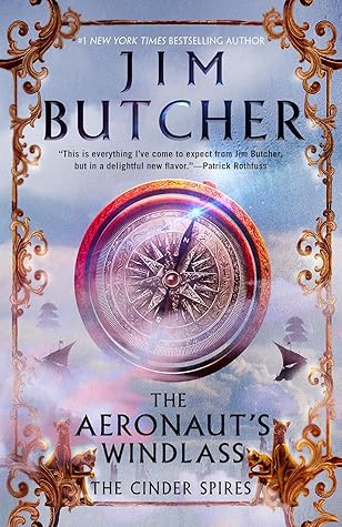 The Aeronaut's Windlass (The Cinder Spires, #1)