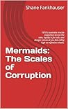 Mermaids: The Scales of Corruption