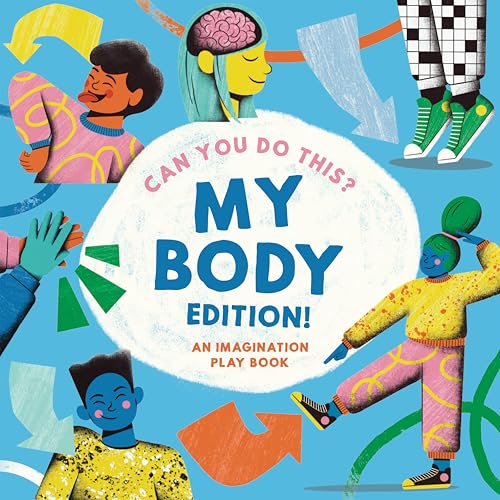 Can You Do This? (My Body): A Body Parts Book for Toddlers (Interactive Books for Kids)