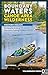 Boundary Waters Canoe Area Wilderness, Western Region: The Essential Guide to Minnesota’s Paddling Country (BWCAW Paddle Guides)
