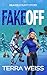 Fake Off: A Fake-Dating Hockey Rom Com (Beaver County Series)